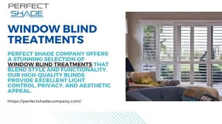 Best Window Blind Treatments  Perfect Shade Company