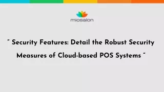 “ Security Features Detail the Robust Security Measures of Cloud-based POS Systems “