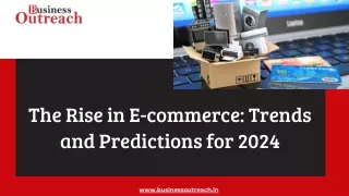 The Rise in E-commerce: Trends and Predictions for 2024