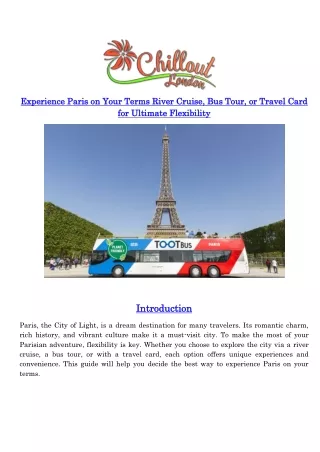 Experience Paris on Your Terms River Cruise, Bus Tour, or Travel Card for Ultimate Flexibilityy