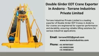 Double Girder EOT Crane Exporter in Andorra -  Torrane Industries Private Limited