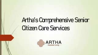 Artha’s Comprehensive Senior Citizen Care Services