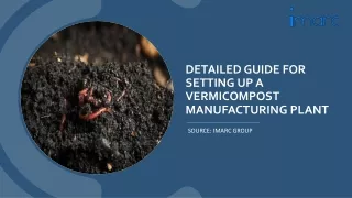 Vermicompost Manufacturing Plant Project Report