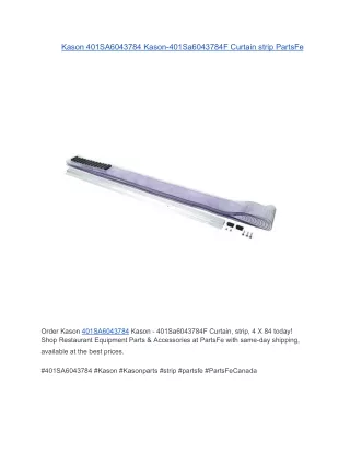 Kason 401SA6043784 Kason - 401Sa6043784F Curtain, strip, 4 X 84 | PartsFe