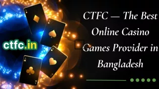 Best Online Casino Games Provider in Bangladesh – CTFC