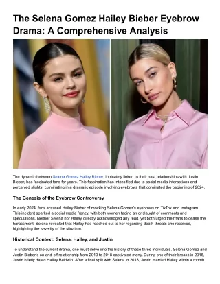 The Selena Gomez and Hailey Bieber Eyebrow Drama_ A Comprehensive Analysis