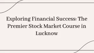 slidesgo-unlocking-financial-success-the-premier-stock-market-course-in-lucknow
