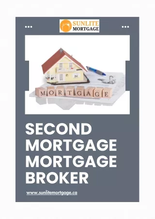 Unlock Your Home's Potential with a Second Mortgage from Sunlite Mortgage