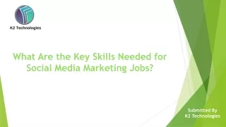 What Are the Key Skills Needed for Social Media Marketing Jobs