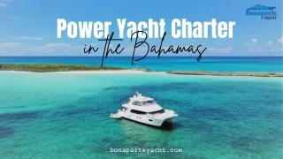 Power Yacht Charter in the Bahamas