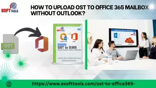 How to Upload OST to Office 365 mailbox without Outlook?