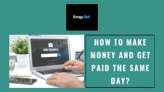 How To Make Money And Get Paid The Same Day