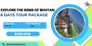 Explore the Gems of Bhutan - 6 Days Tour Package