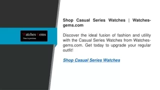 Shop Casual Series Watches  Watches-gems.com