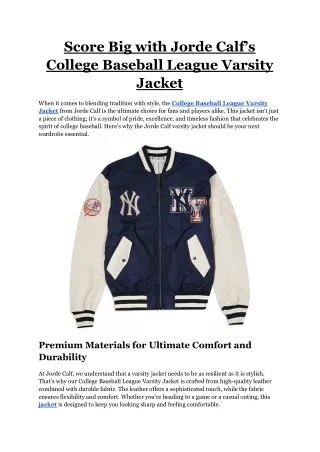 Score Big with Jorde Calf’s College Baseball League Varsity Jacket