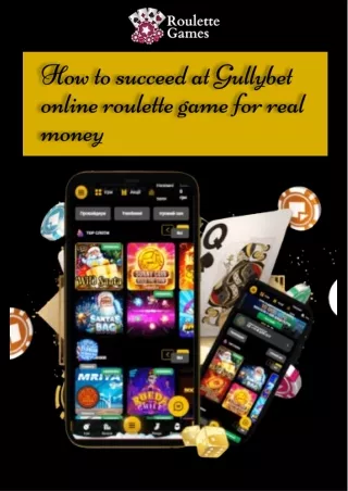 How to succeed at Gullybet online roulette game for real money