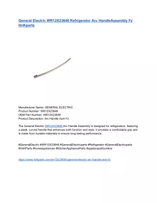 General Electric WR12X23646 Refrigerator Arc HandleAssembly Fz HnKparts