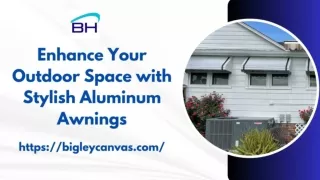 Enhance Your Outdoor Space with Stylish Aluminum Awnings