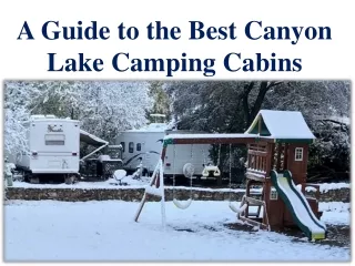 A Guide to the Best Canyon Lake Camping Cabins