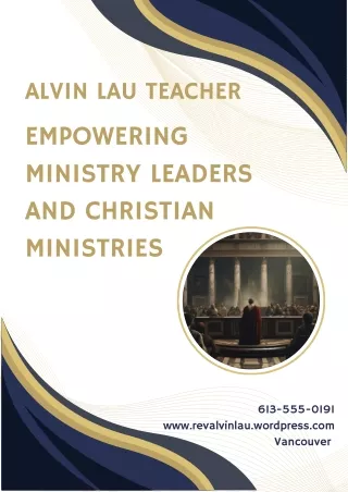 Alvin Lau Teacher Empowering Ministry Leaders and Christian Ministries