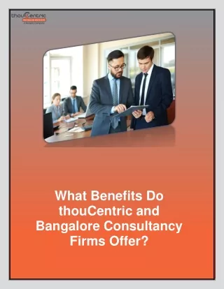 What Benefits Do thouCentric and Bangalore Consultancy Firms Offer