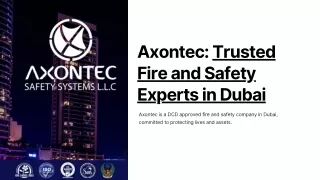 Axontec-Trusted-Fire-and-Safety-Experts-in-Dubai.pptx