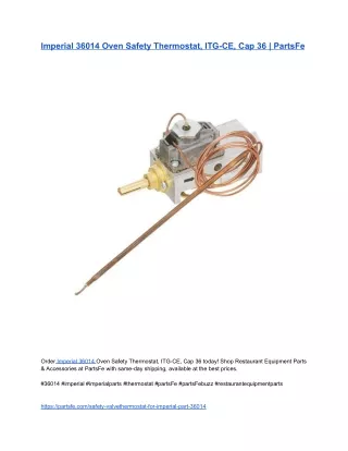 Imperial 36014 Oven Safety Thermostat, ITG-CE, Cap 36 _ PartsFe