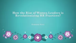 How the Rise of Women Leaders is Revolutionizing HR Practices