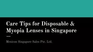 Menicon Singapore - Care Tips for Disposable & Myopia Lenses in Singapore