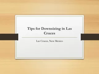 Tips for Downsizing in Las Cruces