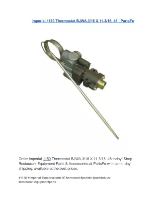 Imperial 1150 Thermostat BJWA,316 X 11-316, 48  PartsFe