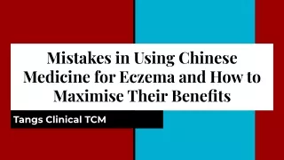 Mistakes in Using Chinese Medicine for Eczema and How to Maximise Their Benefits