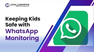 Keeping Kids Safe with WhatsApp Spy or Monitoring App