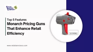 Top 5 Features of Monarch Pricing Guns That Enhance Retail Efficiency