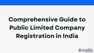 Comprehensive Guide to Public Limited Company Registration in India