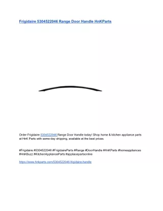 Frigidaire 5304522046 Range Door Handle HnKParts