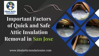 Important Factors of Quick and Safe San Jose Attic Insulation Removal