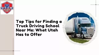 Top Tips for Finding a Truck Driving School Near Me: What Utah Has to Offer