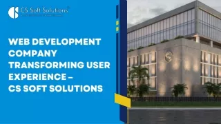 Web Development Company Transforming User Experience – CS Soft Solutions