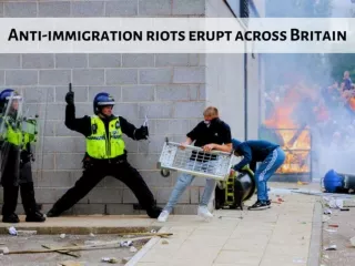 Anti-immigration riots erupt across Britain