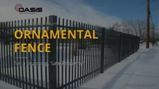 Beautify and Secure Your Property with Ornamental Fences