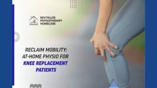 reclaim-mobility-at-home-physio-for-knee-replacement-patients