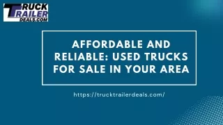 Affordable and Reliable: Used Trucks for Sale in Your Area