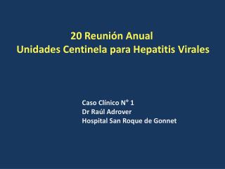20 Reunión Anual Unidades Centinela para Hepatitis Virales