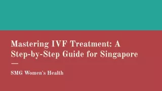 SMG Women's Health - Mastering IVF Treatment: A Step-by-Step Guide for Singapore