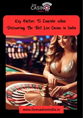 Key Factors To Consider When Discovering The Best Live Casino in India