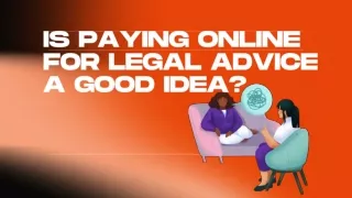 Is Paying Online For Legal Advice A Good Idea?