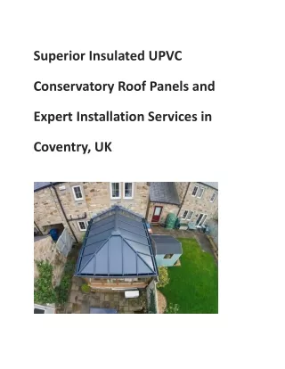 Superior Insulated UPVC Conservatory Roof Panels and Expert Installation Service