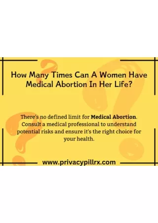 How Many Times Can A Women Have Medical Abortion In Her Life?