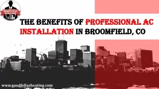 The Benefits of Professional AC Installation in Broomfield, CO